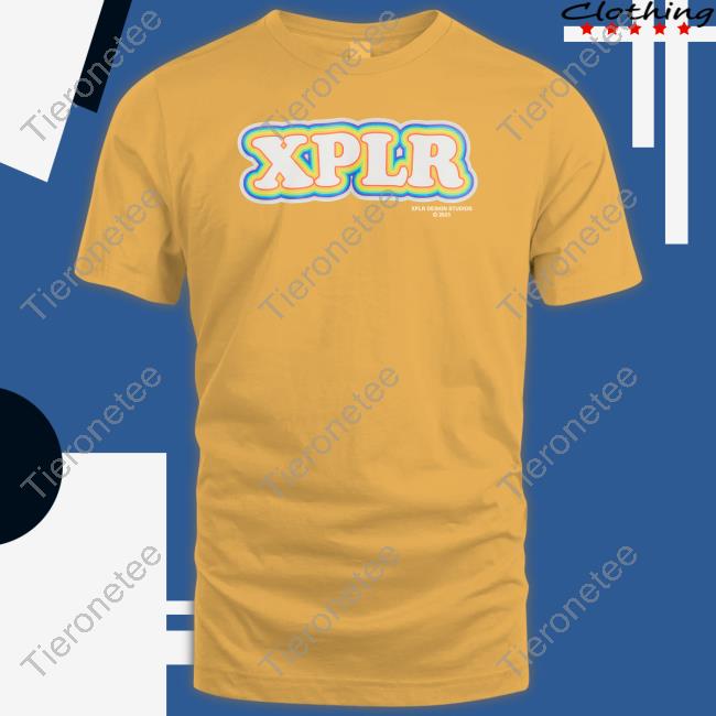 Xplr Rainbow Shirt Xplr Design Studios 2023 Xplr Rainbow Shirt Xplr Design Studios 2023