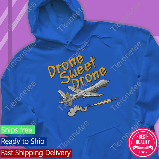 Drone Sweet Drone T Shirt Drone Sweet Drone T Shirt