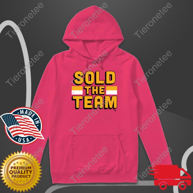 Breakingt Merch Sold The Team Hoodie