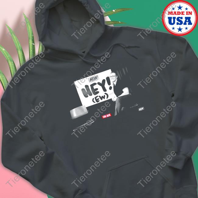 Rj City Hey Ew On Air Shirt