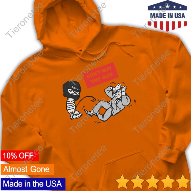 Official Don't Buy The Sun T Shirts Official Don't Buy The Sun T Shirts