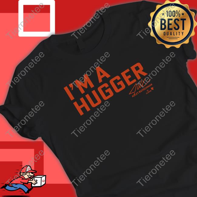 Breakingt Adley Rutschman I'm A Hugger Shirt, hoodie, sweater