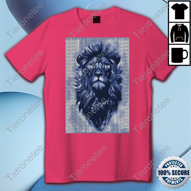Heart Of A Lions Shirt Heart Of A Lions Shirt