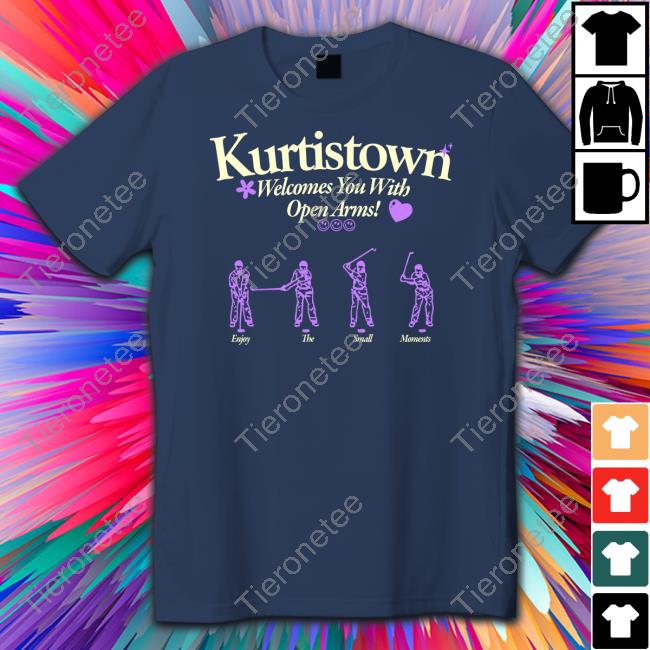Kurtistown Welcomes You With Open Arms Shirt Kurtistown Welcomes You With Open Arms Shirt