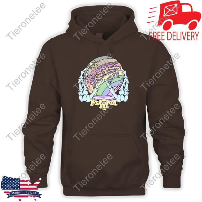 Abprallen The Future Needs You In It Shirt Abprallen The Future Needs You In It Shirt