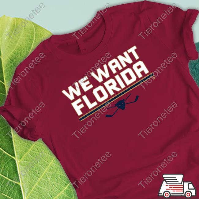 Official We Want Florida Tee Shirt Official We Want Florida Tee Shirt