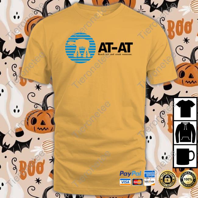 At-At Reach Out And Crush Someone Sweatshirt At-At Reach Out And Crush Someone Sweatshirt