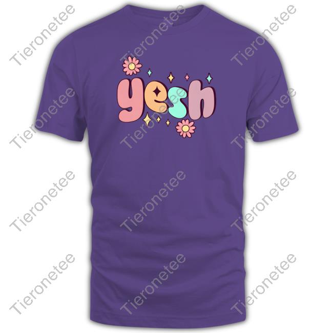 Lauren Derouen Merch Yesh T Shirts Lauren Derouen Merch Yesh T Shirts