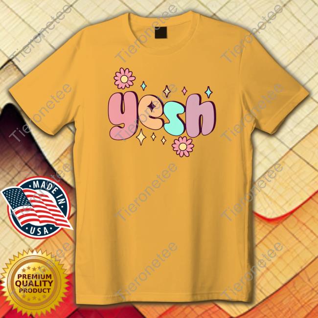 Lauren Derouen Merch Yesh T Shirts Lauren Derouen Merch Yesh T Shirts