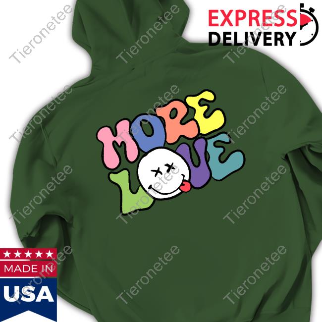 More Love Hoodie More Love Hoodie