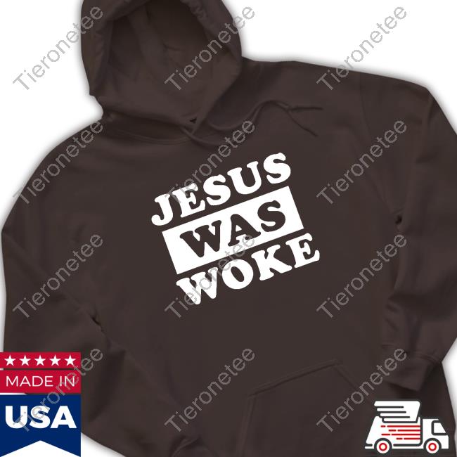 Official Jesus Was Woke Tee Shirt Official Jesus Was Woke Tee Shirt
