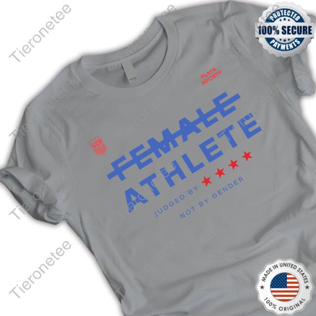 Official Playa Society Uswnt Female Athlete Tee Shirt Official Playa Society Uswnt Female Athlete Tee Shirt