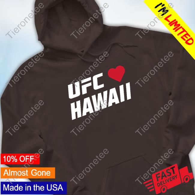 Danawhite Ufc Hawaii Charity Shirts Danawhite Ufc Hawaii Charity Shirts