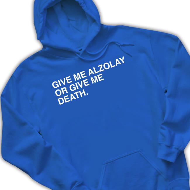 Obvious Shirts Give Me Alzolay Or Give Me Death Long Sleeve T Shirt Obvious Shirts Give Me Alzolay Or Give Me Death Long Sleeve T Shirt