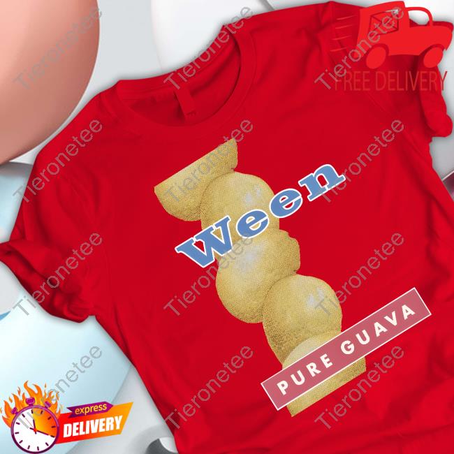 Ween The Collective Merch Ween Pure Guava Shirt Ween The Collective Merch Ween Pure Guava Shirt