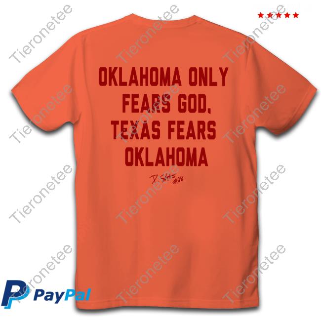 Official Danny Stutsman Oklahoma Only Fears God Texas Fears Oklahoma T-Shirt Official Danny Stutsman Oklahoma Only Fears God Texas Fears Oklahoma T-Shirt