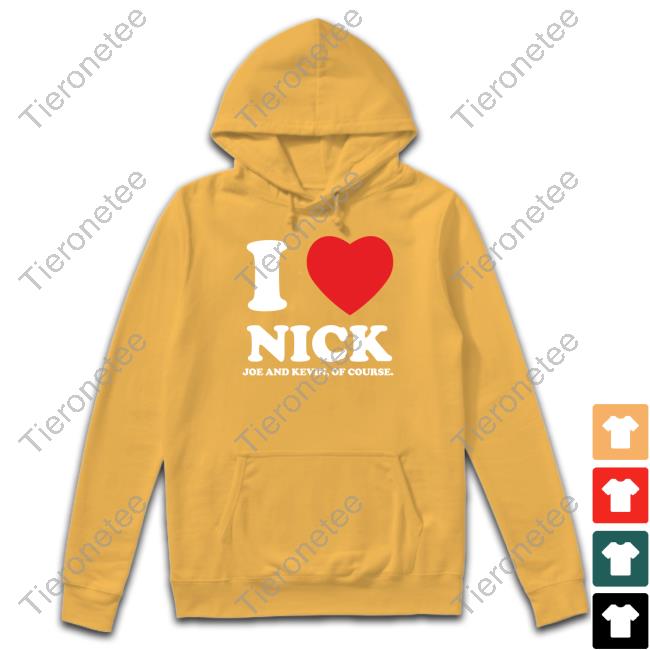 Official Jonas Brothers Merch I Heart Nick Shirt Kevin And Joe Of Course Official Jonas Brothers Merch I Heart Nick Shirt Kevin And Joe Of Course