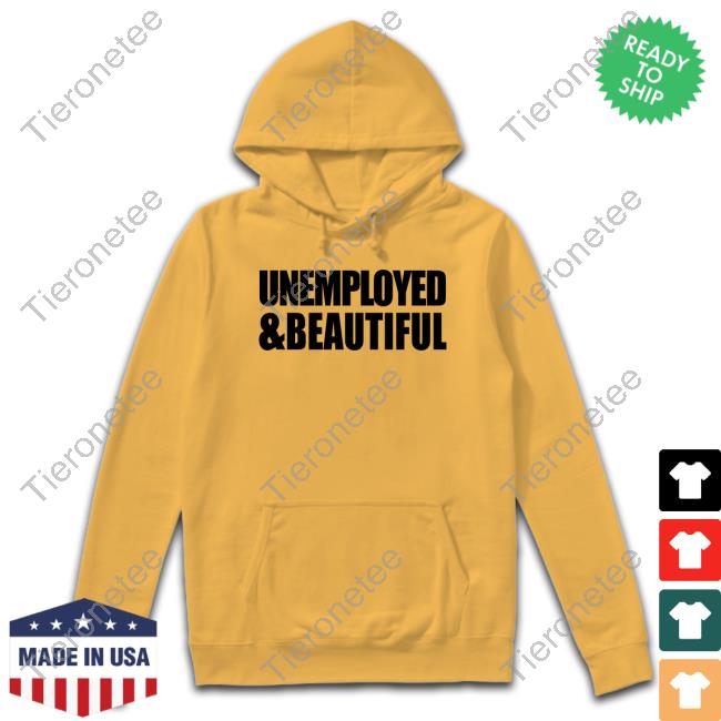 Alana Lintao Merch Unemployed & Beautiful White Hoodie Alana Lintao Merch Unemployed & Beautiful White Hoodie