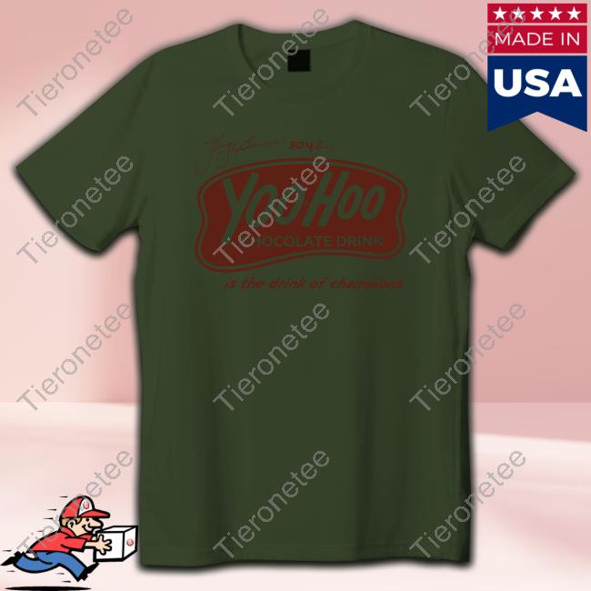 Yogi Berra Says Yoohoo Chocolate Drink Is The Drink Of Champions Shirts Yogi Berra Says Yoohoo Chocolate Drink Is The Drink Of Champions Shirts