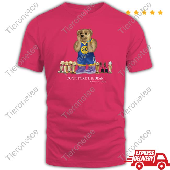Don't Poke The Bear Tee Don't Poke The Bear Tee