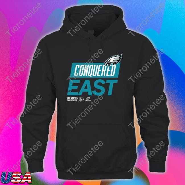 Conquered The East Sweatshirt Philadelphia Eagles Conquered The East Hoodie