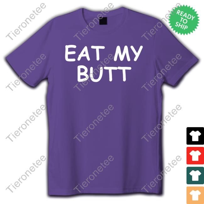 Eat My Butt Shirt Whimsical Ass Bear Bearafterall