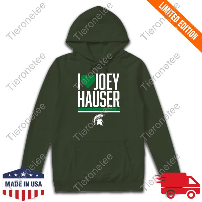 Official Official Breakingt Merch Michigan State Basketball I Heart Joey Hauser Shirt