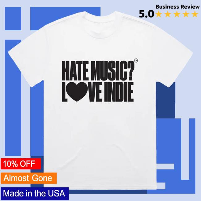 Declan Mckenna Store Merch Hate Music? T-Shirts | Declan Mckenna Clothing Shop Official Declanmckenna