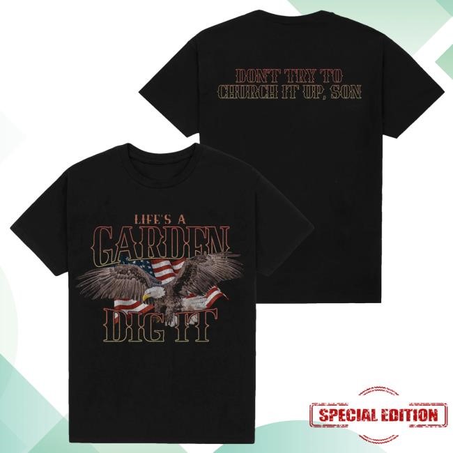 David Spade Shop Merch Life's a Garden T-Shirts