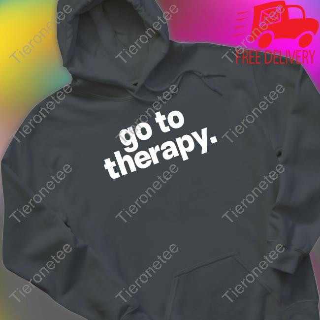Go To Therapy Unisex Sweatshirt Tees Of Life Merch