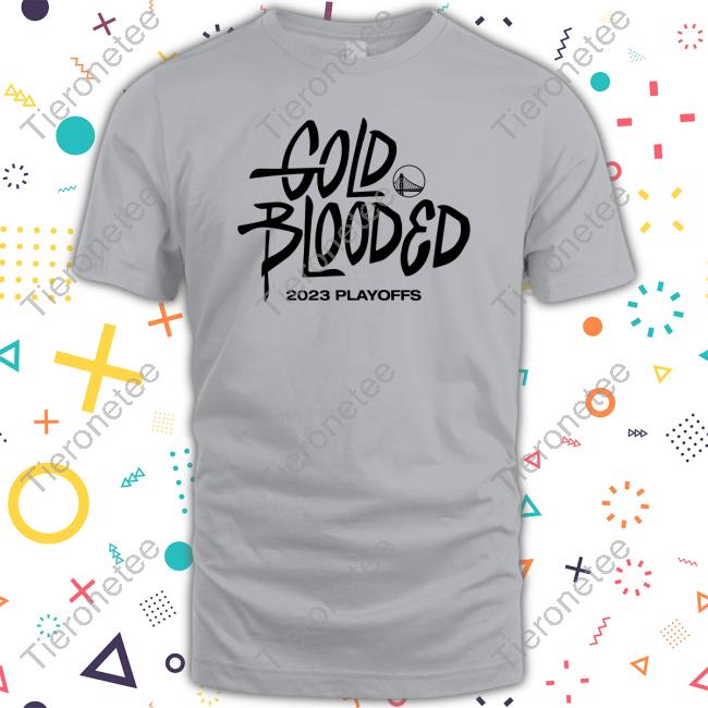 Golden State Warriors Gold Blooded 2023 Playoffs Tee Shirt