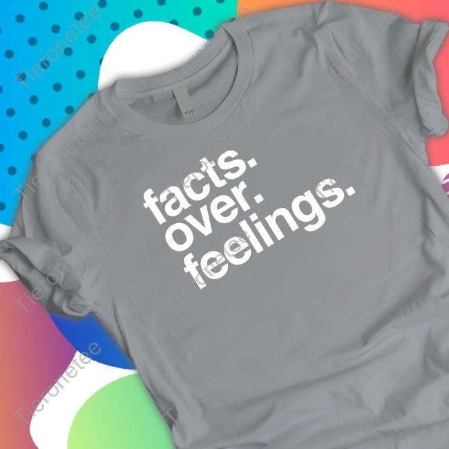 Facts Over Feelings Long Sleeve Shirt