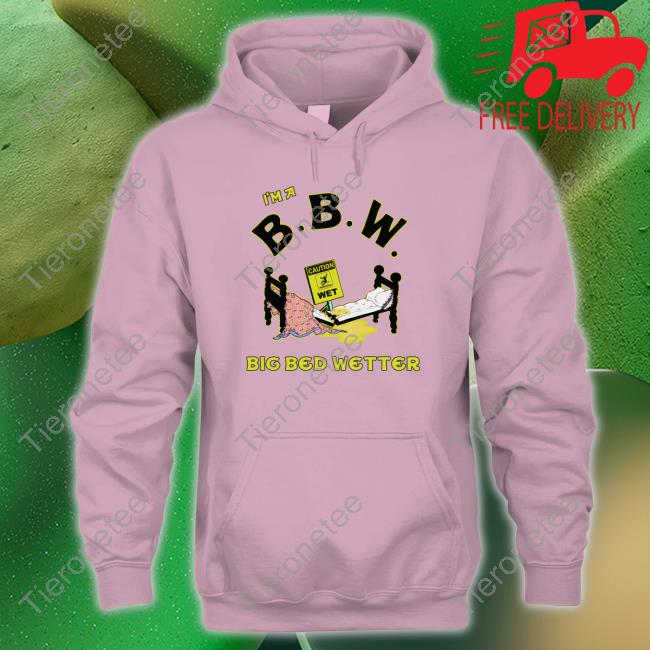 I'm A Bbw Big Bed Wetter Long Sleeve T Shirt