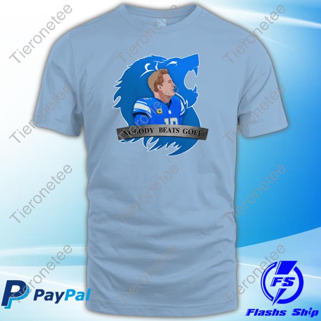 Official Nobody Beats Goff Tee Shirt
