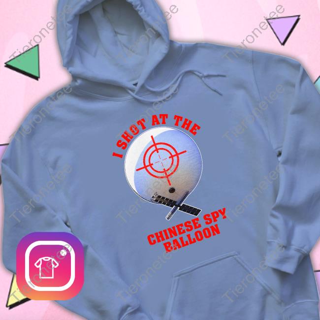Shitheadsteve I Shot At The Chinese Spy Balloon Shirt