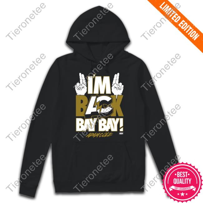 Adam Cole I'm Back Bay Bay! T Shirt