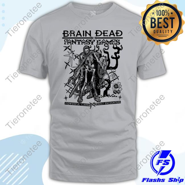Brain Dead Fantasy Games Shirt