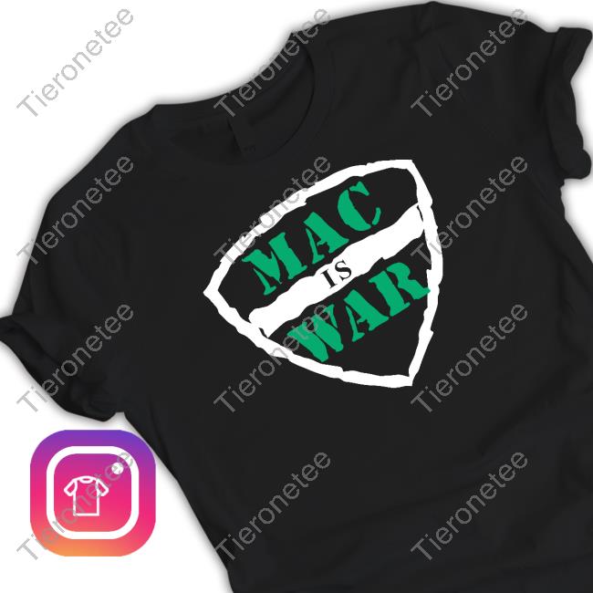 Barstool Sports Mac Is War Shirts