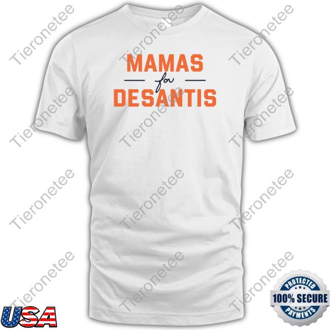 Official Mamas For Desantis Shirt