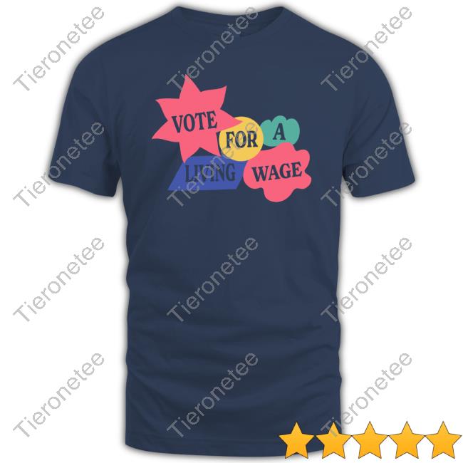 Crooked Merch Vote For A Living Wage T Shirt
