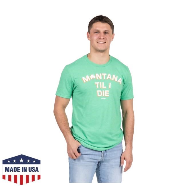 Montana Irish Til I Die Shirt