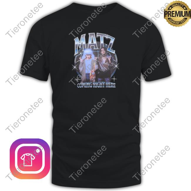 Official Matz Coming Right Here Hoodie