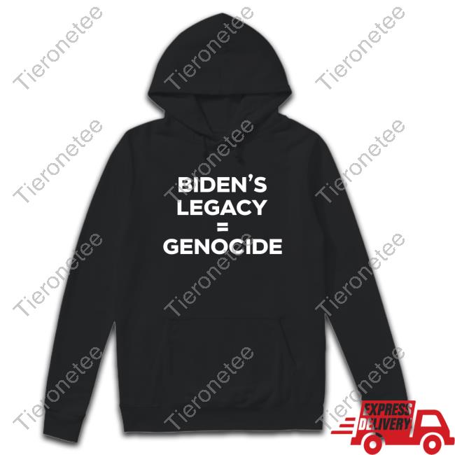 Biden’s Legacy = Genocide Tshirt - Pro-Palestinian Protesters