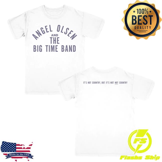 Official Hello Merch Angel Olsen Big Time Band New Shirt AngelOlsen HelloMerch