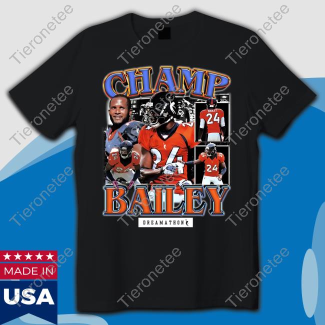 Champ Bailey Denver Dreams T Shirt