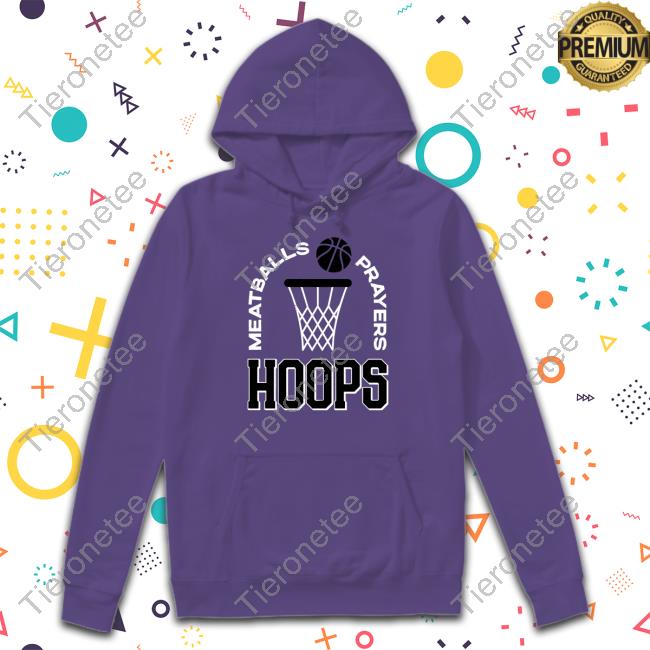 Meatballs Prayers Hoops Tee