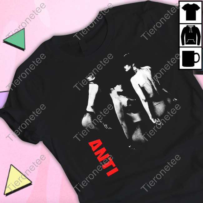 Rihanna Anti Shirt