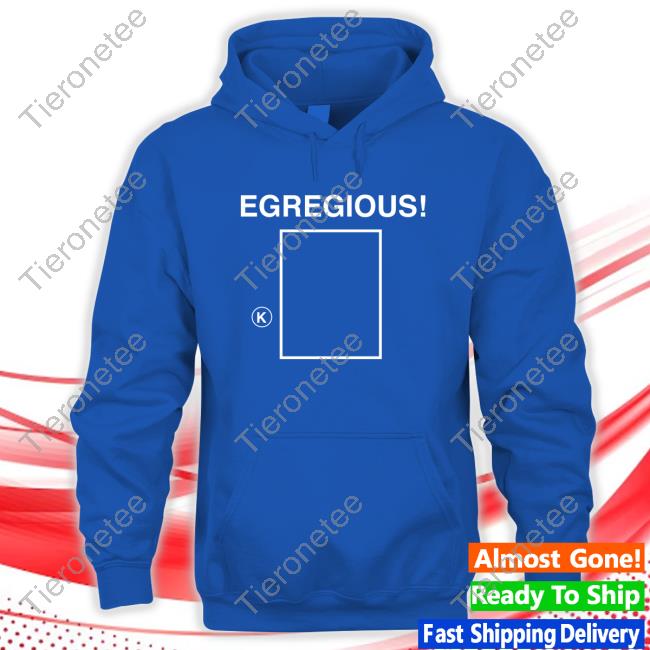 Egregious Shirts