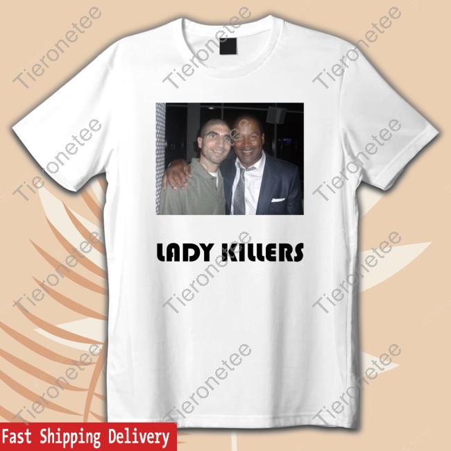 Official Dillon Danis Wearing Ariel Helwani And Oj Simpson Lady Killers T Shirts
