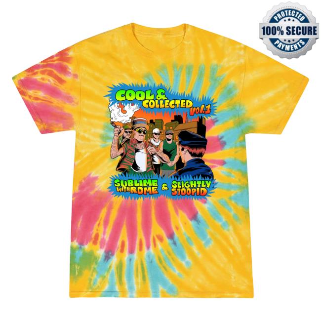 Official Sublime With Rome Cool & Collected Tie Dye Hot Shirt SublimewithRome Tie-Dye